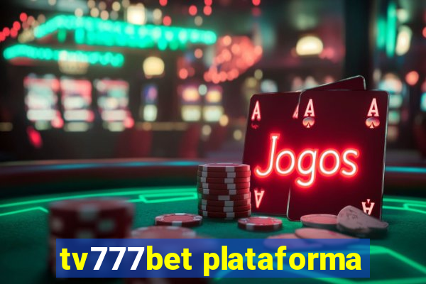 tv777bet plataforma